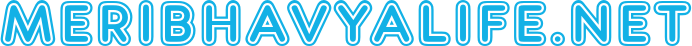 MeriBhavyaLife.Net